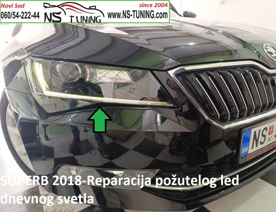 skoda superb 3 2017 2018 2019 2022 pozutelo led dnevno svetlo reparacija servis farova novi sad ns tuning
